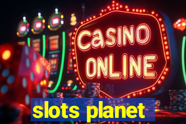 slots planet