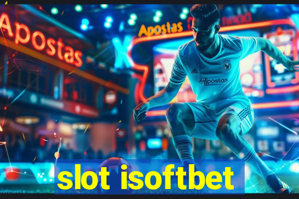 slot isoftbet