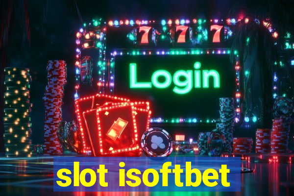 slot isoftbet