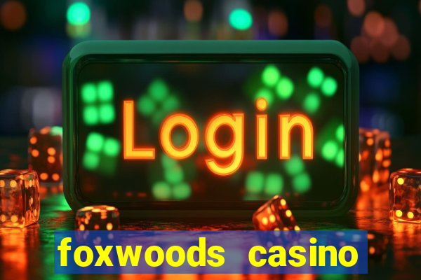 foxwoods casino connecticut hotels