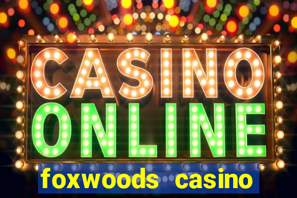 foxwoods casino connecticut hotels