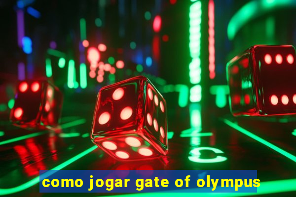 como jogar gate of olympus