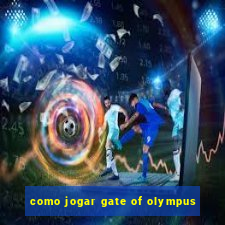 como jogar gate of olympus