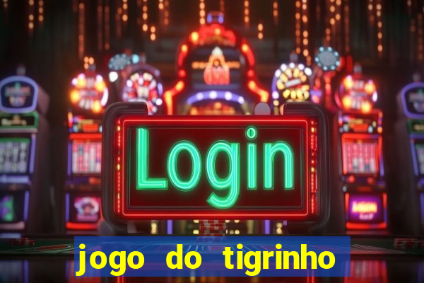 jogo do tigrinho pagando muito