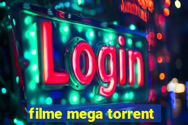 filme mega torrent