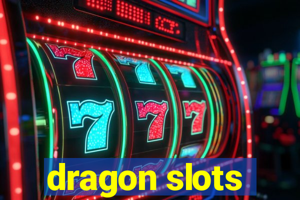 dragon slots