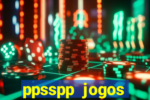 ppsspp jogos download mediafıre