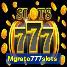 Mgrato777slots