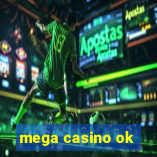 mega casino ok