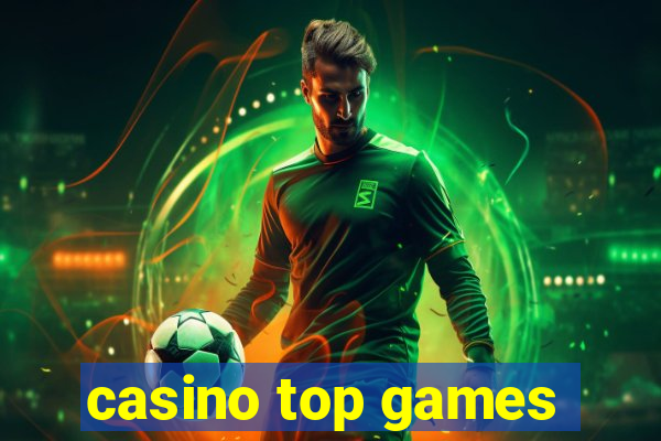 casino top games