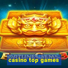 casino top games