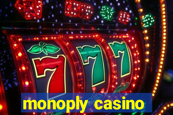 monoply casino