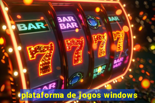 plataforma de jogos windows