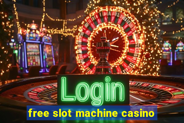 free slot machine casino