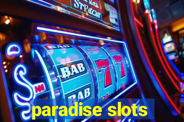 paradise slots