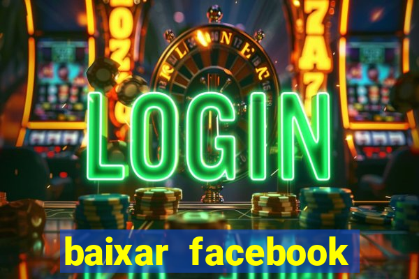 baixar facebook lite baixaki