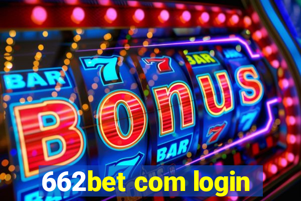 662bet com login