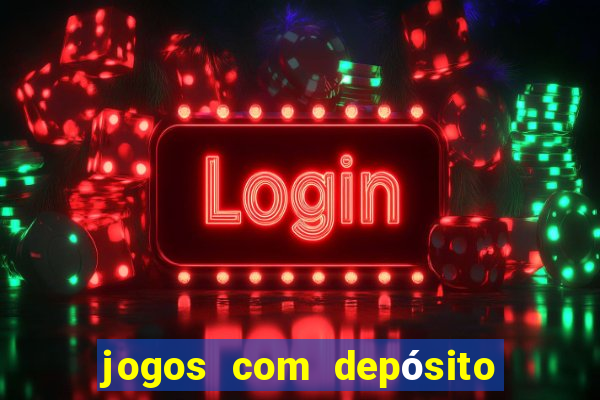 jogos com depósito de 2 reais