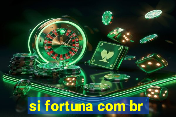 si fortuna com br