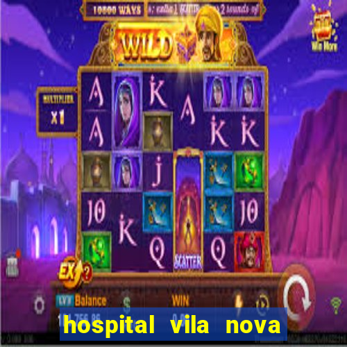 hospital vila nova star trabalhe conosco