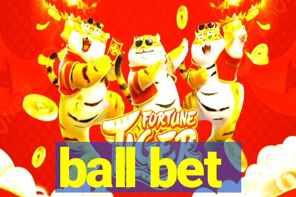 ball bet