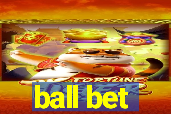 ball bet