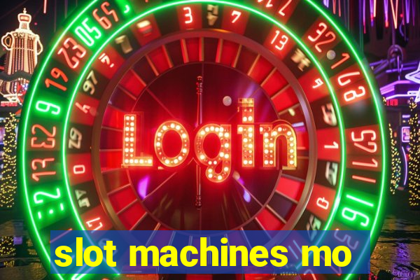 slot machines mo