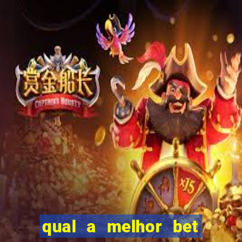 qual a melhor bet do brasil