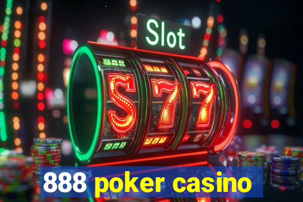 888 poker casino