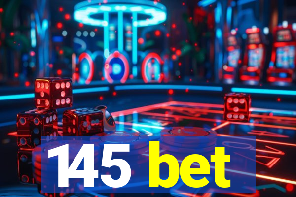 145 bet