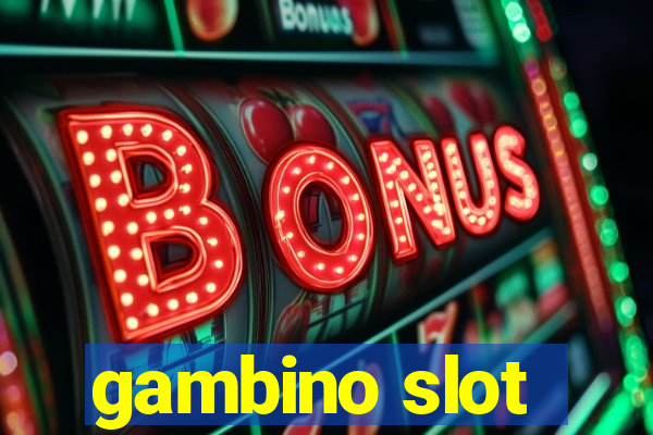 gambino slot