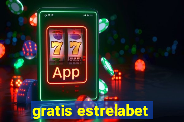 gratis estrelabet