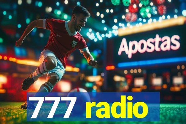 777 radio