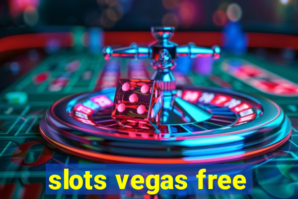 slots vegas free