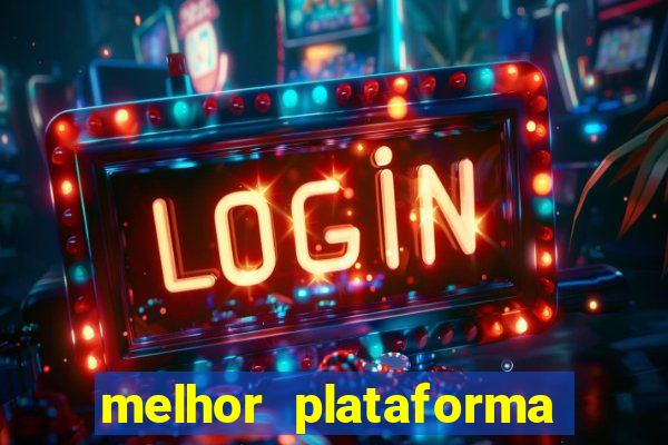 melhor plataforma para jogar o jogo do tigrinho