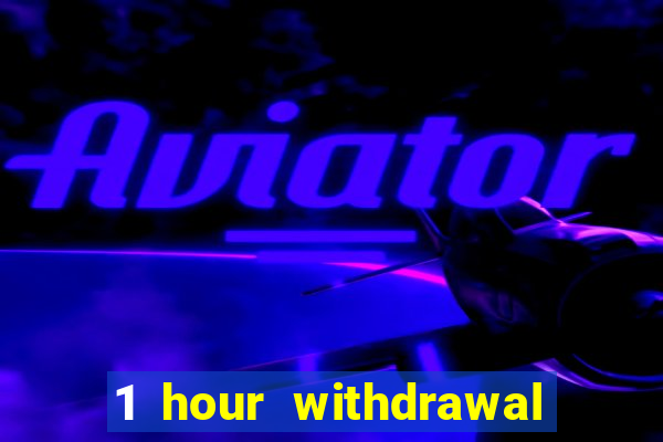 1 hour withdrawal casino nz