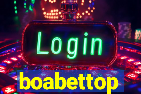 boabettop