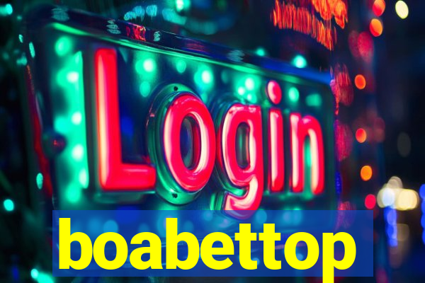 boabettop