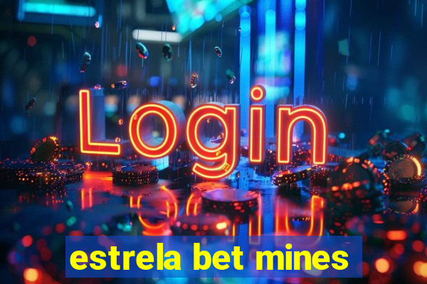 estrela bet mines