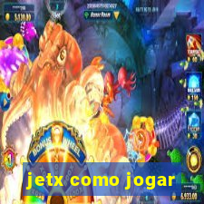 jetx como jogar