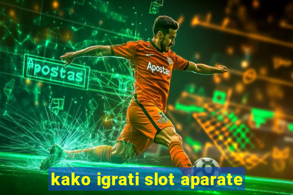 kako igrati slot aparate