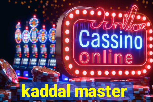 kaddal master