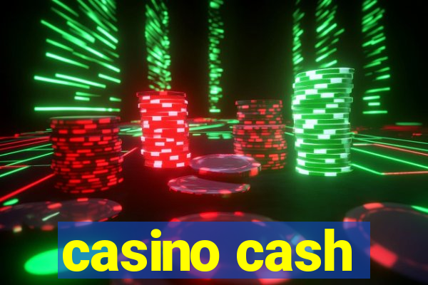 casino cash