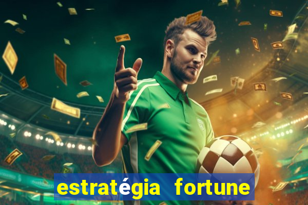 estratégia fortune tiger 10x