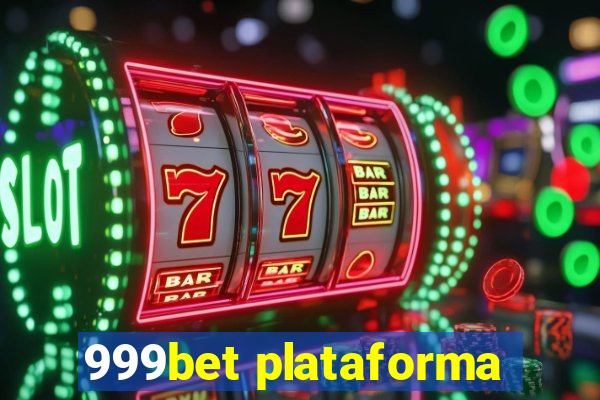 999bet plataforma