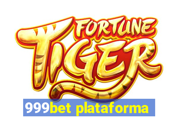 999bet plataforma