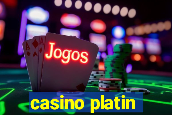 casino platin