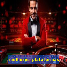 melhores plataformas fortune tiger