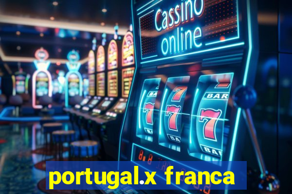 portugal.x franca