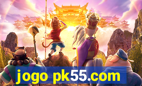 jogo pk55.com